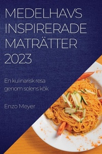 Abbildung von: Medelhavsinspirerade matraetter 2023 - Enzo Meyer