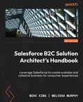 Cover: Salesforce B2C Solution Architect's Handbook - Packt Publishing