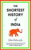 Cover: The Shortest History of India - Old Street Publishing