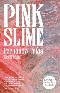 Enlarge image Cover: Pink Slime - Scribe Publications