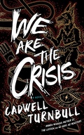 Cover: We Are the Crisis - Blackstone Publishing