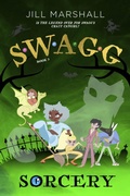 Cover: SWAGG 3: Sorcery (S*W*A*G*G, #3) - Jill Marshall