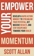 Cover: Empower Your Momentum - Scott Allan Bowes