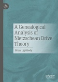 Cover: A Genealogical Analysis of Nietzschean Drive Theory - Palgrave Macmillan