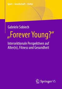 Abbildung von: "Forever Young?" - Springer VS