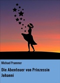 Cover: Die Abenteuer von Prinzessin Johanni - neobooks