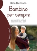 Cover: Bambino per sempre - Il leone verde Edizioni