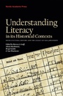 Cover: Understanding Literacy in Its Historical Contexts - Nordic Academic Press