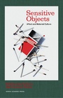 Cover: Sensitive Objects - Nordic Academic Press