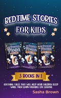 Cover: Bedtime stories for kids: 3 books in 1 Soothing tales that will help your children sleep while they learn valuable life lessons (Animal Stories: Value collection, #4) - Animal Stories: Value collection