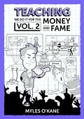 Cover: Teaching: we do it for the Money and Fame... (Teaching Stories, #2) - Teaching Stories
