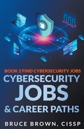 Cover: Cybersecurity Jobs & Career Paths - Bruce Brown