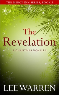 Enlarge image Cover: The Revelation (The Mercy Inn Series, #3) - Lee Warren