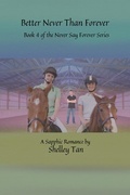 Cover: Better Never Than Forever (Never Say Forever, #4) - Never Say Forever