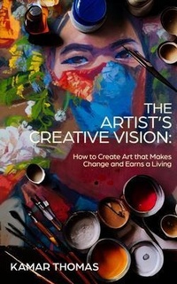 Abbildung von: The Artist's Creative Vision - New Degree Press