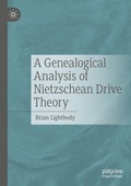 Cover: A Genealogical Analysis of Nietzschean Drive Theory - Palgrave Macmillan