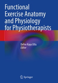 Abbildung von: Functional Exercise Anatomy and Physiology for Physiotherapists - Springer