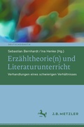 Cover: Erz&auml;hltheorie(n) und Literaturunterricht - J.B. Metzler