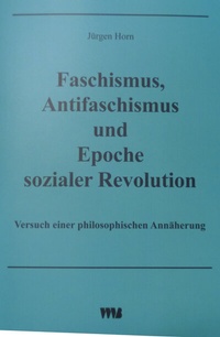 Abbildung von: Faschismus, Antifaschismus und Epoche sozialer Revolution - VWB-Verlag