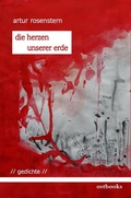 Cover: Die Herzen unserer Erde - ostbooks - Verlag und Buchstudio