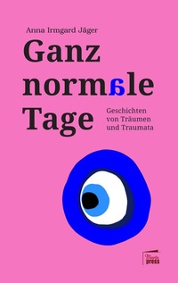 Abbildung von: Ganz normale Tage - Marta Press UG (haftungsbeschränkt)