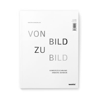 Enlarge image Cover: Von Bild zu Bild - Was mit Kindern
