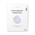 Cover: Verwundbare Kindheiten - Was mit Kindern