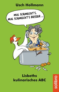 Abbildung von: Mal schmeckt´s ? mal schmeckt´s besser ... - Solibro Verlag