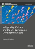 Abbildung von: Indigeneity, Culture and the UN Sustainable Development Goals - Palgrave Macmillan