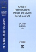 Cover: Group IV Heterostructures, Physics and Devices (Si, Ge, C, Sn): Volume 61 - Elsevier