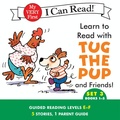 Cover: Learn to Read with Tug the Pup and Friends! Set 3: Books 1-5 - HarperCollins