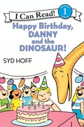 Cover: Happy Birthday, Danny and the Dinosaur! - HarperCollins