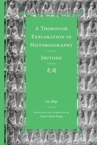 Abbildung von: A Thorough Exploration in Historiography / Shitong - University of Washington Press