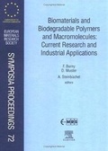 Cover: Biomaterials and Biodegradable Polymers and Macromolecules: Current Research and Industrial Applications: Volume 72 - Elsevier
