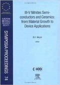 Cover: III-V Nitrides Semiconductors and Ceramics: From Material Growth to Device Applications: Volume 74 - Elsevier