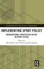 Cover: Implementing Sport Policy - Routledge