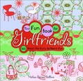 Cover: The Fun Book for Girlfriends - Andrews McMeel Publishing, LLC