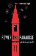 Cover: Power and Paradise in Walt Disney's World - University Press of Florida