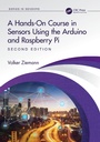 Cover: A Hands-On Course in Sensors Using the Arduino and Raspberry Pi - CRC Press