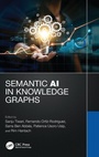 Cover: Semantic AI in Knowledge Graphs - CRC Press