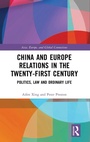 Cover: China and Europe Relations in the Twenty-First Century - Routledge
