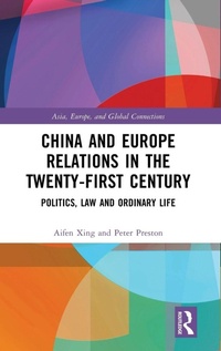 Enlarge image Cover: China and Europe Relations in the Twenty-First Century - Routledge