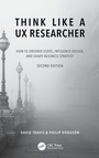 Cover: Think Like a UX Researcher - CRC Press