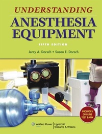 Abbildung von: Understanding Anesthesia Equipment - WOLTERS KLUWER HEALTH