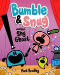 Cover: Bumble and Snug and the Shy Ghost - Hodder Children's Books
