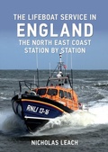 Cover: The Lifeboat Service in England: The North East Coast - Amberley Publishing
