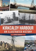 Cover: Kirkcaldy Harbour - Amberley Publishing