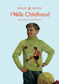 Cover: 1960s Childhood - Amberley Publishing