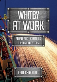 Enlarge image Cover: Whitby at Work - Amberley Publishing