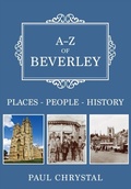 Cover: A-Z of Beverley - Amberley Publishing